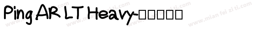 Ping AR LT Heavy字体转换